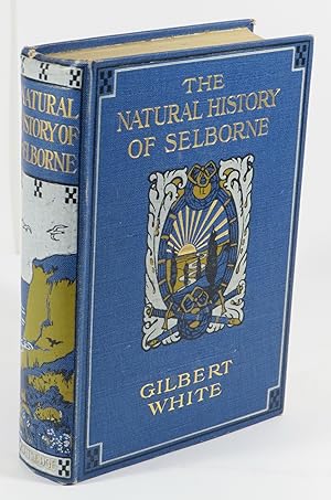 The Natural History and Antiquities of Selborne : With Observations on Various Parts of Nature an...