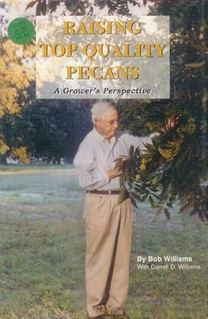 Raising Top Quality Pecans: A Grower's Perspective