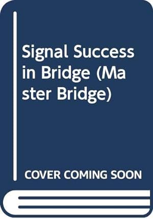 Seller image for Signal Success in Bridge (Master Bridge) for sale by WeBuyBooks