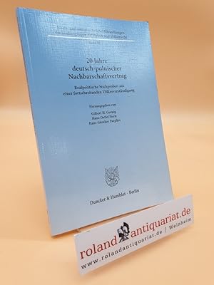 Seller image for 20 Jahre Deutsch-Polnischer Nachbarschaftsvertrag : realpolitische Stichproben aus einer fortschreitenden Vlkerverstndigung / hrsg. von Gilbert H. Gornig . / Kulturstiftung der Deutschen Vertriebenen. Studiengruppe fr Politik und Vlkerrecht: Staats- und vlkerrechtliche Abhandlungen der Studiengruppe fr Politik und Vlkerrecht ; Bd. 28 for sale by Roland Antiquariat UG haftungsbeschrnkt