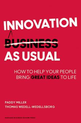 Seller image for Innovation as Usual: How to Help Your People Bring Great Ideas to Life (Hardback or Cased Book) for sale by BargainBookStores