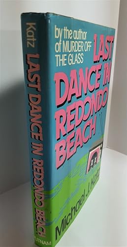 Imagen del vendedor de Last Dance in Redondo Beach a la venta por Hammonds Antiques & Books