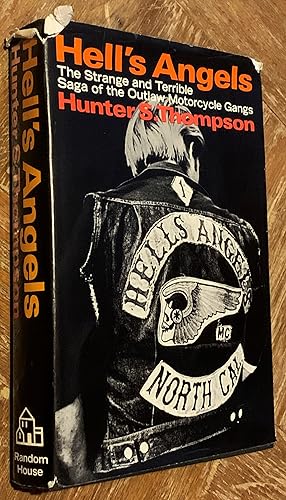 Hell's Angels; The Strange and Terrible Saga of the Outlaw Motorcycle ...