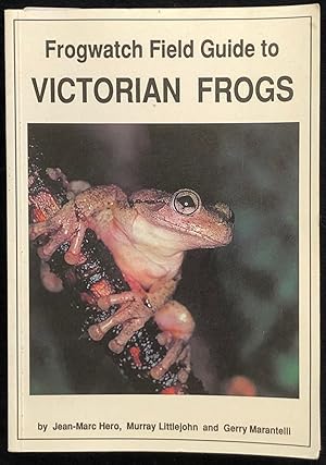 Frogwatch field guide to Victorian frogs.