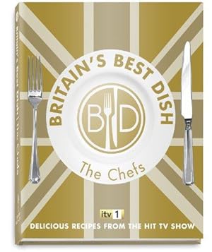 Bild des Verkufers fr Britain's Best Dish - The Chefs: Delicious Recipes from the hit TV show (Good Food Guide) zum Verkauf von WeBuyBooks