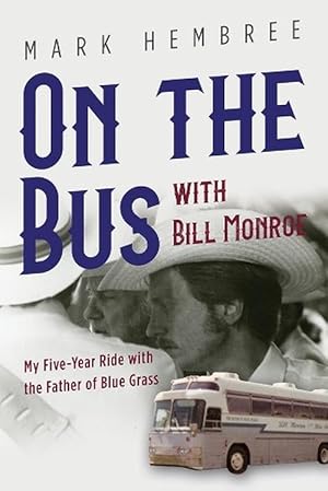 Seller image for On the Bus with Bill Monroe (Paperback) for sale by Grand Eagle Retail