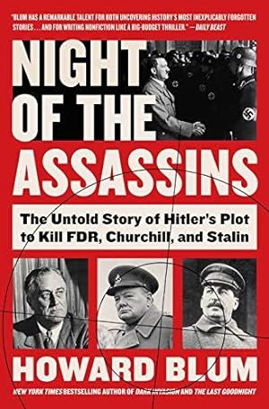 Seller image for Night of the Assassins: The Untold Story of Hitler's Plot to Kill FDR, Churchill, and Stalin for sale by WeBuyBooks