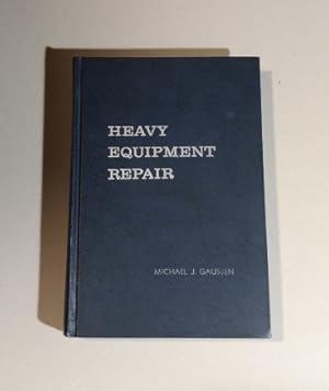 Bild des Verkufers fr Heavy Equipment Repair 1967 edition zum Verkauf von Erlandson Books