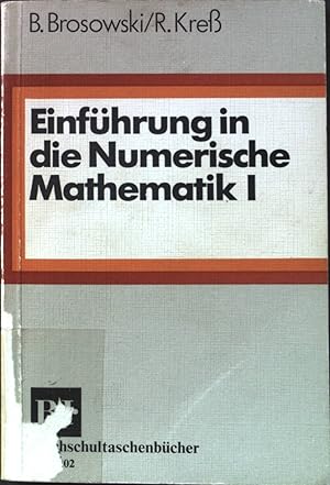 Seller image for Einfhrung in die numerische Mathematik BI-Hochschultaschenbcher ; Bd. 202 for sale by books4less (Versandantiquariat Petra Gros GmbH & Co. KG)