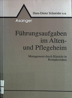 Seller image for Fhrungsaufgaben im Alten- und Pflegeheim : Management durch Einsicht in Komplexitten. for sale by books4less (Versandantiquariat Petra Gros GmbH & Co. KG)