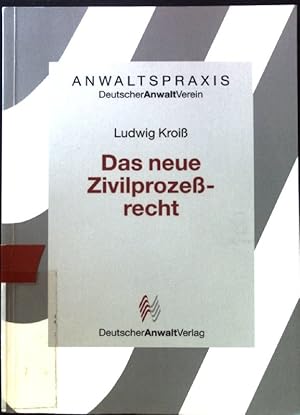 Bild des Verkufers fr Das neue Zivilprozerecht. Anwaltspraxis zum Verkauf von books4less (Versandantiquariat Petra Gros GmbH & Co. KG)