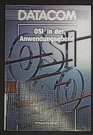 Bild des Verkufers fr OSI in der Anwendungsebene. DATACOM-Fachbuchreihe zum Verkauf von books4less (Versandantiquariat Petra Gros GmbH & Co. KG)