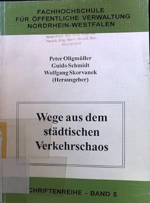 Seller image for Wege aus dem stdtischen Verkehrschaos; Schriftenreihe Band 5; for sale by books4less (Versandantiquariat Petra Gros GmbH & Co. KG)