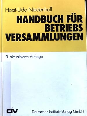 Bild des Verkufers fr Handbuch fr Betriebsversammlungen. zum Verkauf von books4less (Versandantiquariat Petra Gros GmbH & Co. KG)
