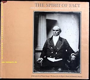 Seller image for The spirit of fact. The daguerreotypes of Southworth & Hawes, 1843-1862. for sale by Antiquariat Bebuquin (Alexander Zimmeck)