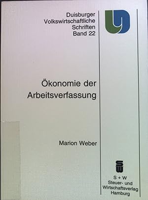 Bild des Verkufers fr konomie der Arbeitsverfassung : die Organisation von Arbeitsbeziehungen in Unternehmen und Volkswirtschaften ; mit vier Fallstudien. Duisburger volkswirtschaftliche Schriften ; Bd. 22 zum Verkauf von books4less (Versandantiquariat Petra Gros GmbH & Co. KG)