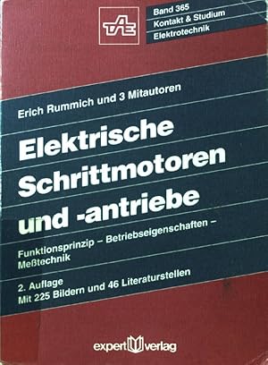 Seller image for Elektrische Schrittmotoren und -antriebe : Funktionsprinzip - Betriebseigenschaften - Messtechnik. Kontakt & Studium ; Bd. 365 : Elektrotechnik for sale by books4less (Versandantiquariat Petra Gros GmbH & Co. KG)