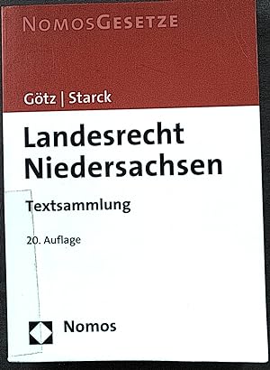 Seller image for Landesrecht Niedersachsen : [Textsammlung]. Volkmar Gtz ; Christian Starck / Nomos Gesetze for sale by books4less (Versandantiquariat Petra Gros GmbH & Co. KG)