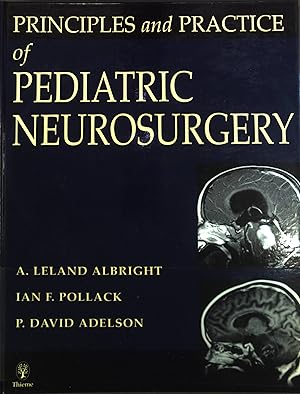 Bild des Verkufers fr Principles and practice of pediatric neurosurgery. zum Verkauf von books4less (Versandantiquariat Petra Gros GmbH & Co. KG)