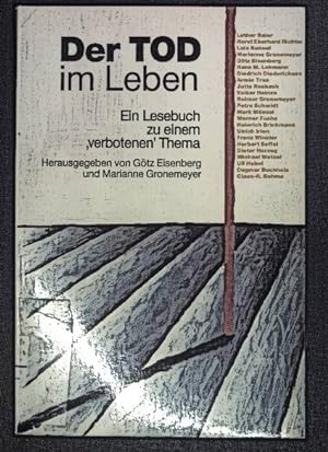 Immagine del venditore per Der Tod im Leben : ein Lesebuch zu einem "verbotenen" Thema. venduto da books4less (Versandantiquariat Petra Gros GmbH & Co. KG)