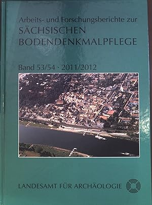 Bild des Verkufers fr Arbeits- und Forschungsberichte zur schsischen Bodendenkmalpflege: Band 53/54 zum Verkauf von books4less (Versandantiquariat Petra Gros GmbH & Co. KG)