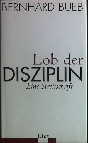 Bild des Verkufers fr Lob der Disziplin : eine Streitschrift. zum Verkauf von books4less (Versandantiquariat Petra Gros GmbH & Co. KG)