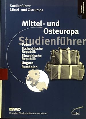 Bild des Verkufers fr Studienfhrer Mittel- und Osteuropa ; Polen, Tschechische Republik, Slowakische Republik, Ungarn, Rumnien. Auslandsinformationen; zum Verkauf von books4less (Versandantiquariat Petra Gros GmbH & Co. KG)