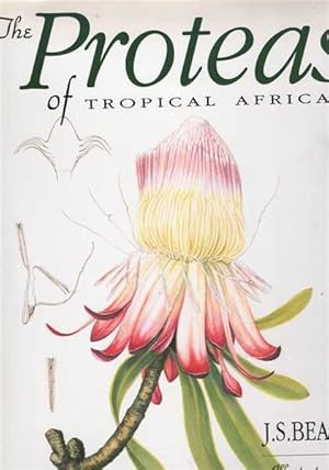 The Proteas of Tropical Africa