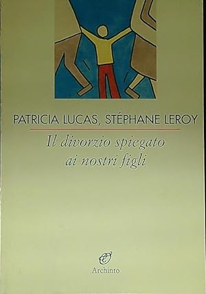 Seller image for Il divorzio spiegato ai nostri figli for sale by Librodifaccia