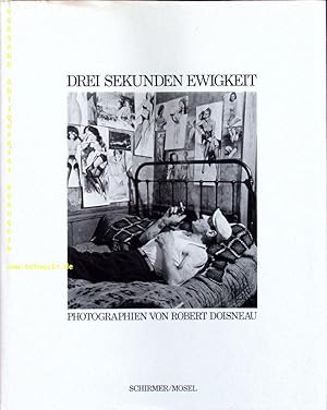 Bild des Verkufers fr Drei Sekunden Ewigkeit. Photographien de Robert Doisneau. zum Verkauf von Antiquariat Bebuquin (Alexander Zimmeck)