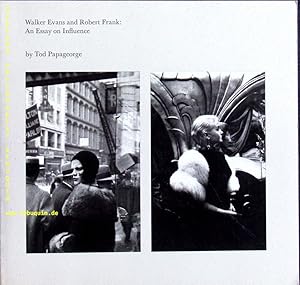 Imagen del vendedor de Walker Evans and Robert Frank: An essay on influence. a la venta por Antiquariat Bebuquin (Alexander Zimmeck)