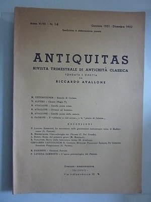 ANTIQUITAS RIVISTA TRIMESTRALE DI ANTICHITA' CLASSICA Anno VI - VIII N.1 - 8 Gennaio 1951 - Dicem...
