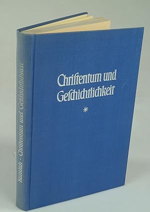 Bild des Verkufers fr Christentum und Geschichtlichkeit. zum Verkauf von Antiquariat Dorner