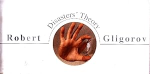 Robert Gligorov. Disasters&#39;Theory