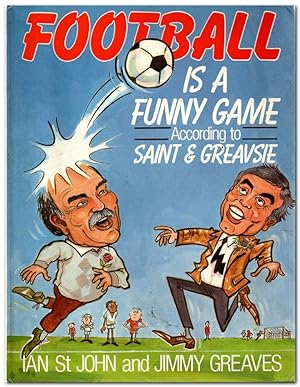 Seller image for Football Is A Funny Game According to Saint and Greavsie for sale by Darkwood Online T/A BooksinBulgaria