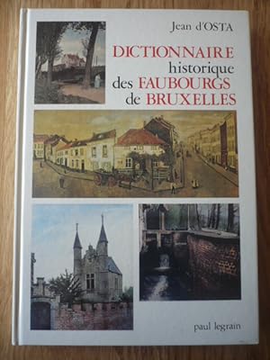 Imagen del vendedor de Dictionnaire historique des faubourgs de Bruxelles a la venta por D'un livre  l'autre