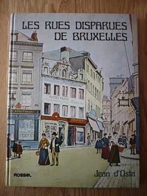 Immagine del venditore per Les rues disparues de Bruxelles venduto da D'un livre  l'autre