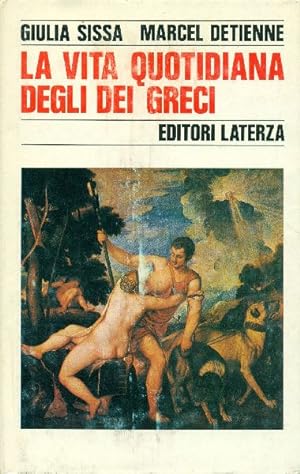 Bild des Verkufers fr La vita quotidiana degli dei greci zum Verkauf von Studio Bibliografico Marini