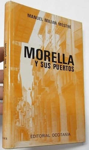 Bild des Verkufers fr Morella y sus puertos zum Verkauf von Librera Mamut