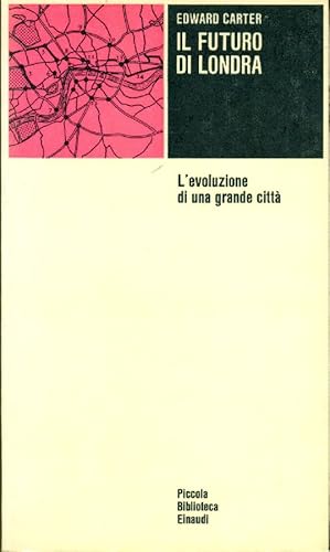 Il futuro di Londra. L&#39;evoluzione di una grande città
