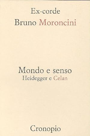 Mondo e senso. Heidegger e Celan