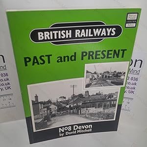 Image du vendeur pour British Railways Past and Present : No. 8 Devon (Past and Present Series) mis en vente par BookAddiction (ibooknet member)