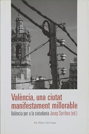 Immagine del venditore per Valncia, una ciutat manifestament millorable Valncia per a la ciutadania venduto da Librera Alonso Quijano