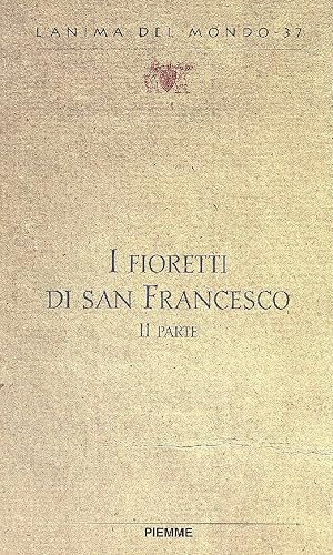 I Fioretti di San Francesco. II parte