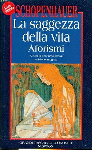 Imagen del vendedor de La saggezza della vita. Aforismi a la venta por Studio Bibliografico Marini