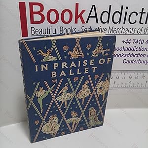 In Praise of Ballet : An Anthology of Enjoyment