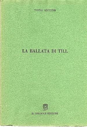 Bild des Verkufers fr La ballata di Till zum Verkauf von Studio Bibliografico Marini