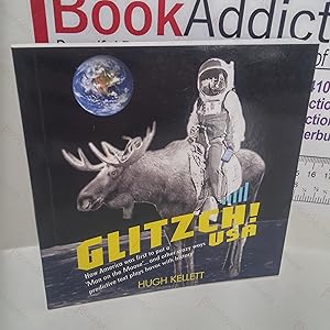 Glitzch! USA : How America Was First to Put a 'Man on the Moose'.and Other Way Predictive Text Pl...