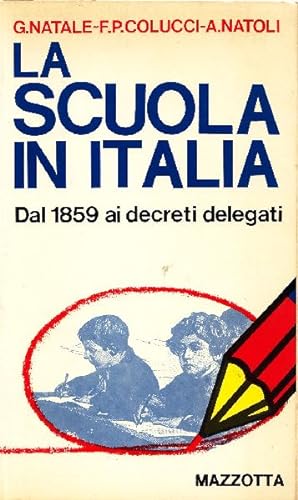 Bild des Verkufers fr La scuola in Italia zum Verkauf von Studio Bibliografico Marini
