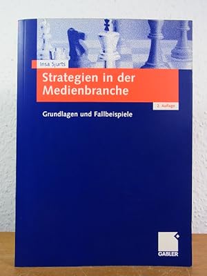 Seller image for Strategien in der Medienbranche. Grundlagen und Fallbeispiele for sale by Antiquariat Weber